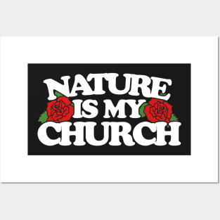 nature is my church Posters and Art